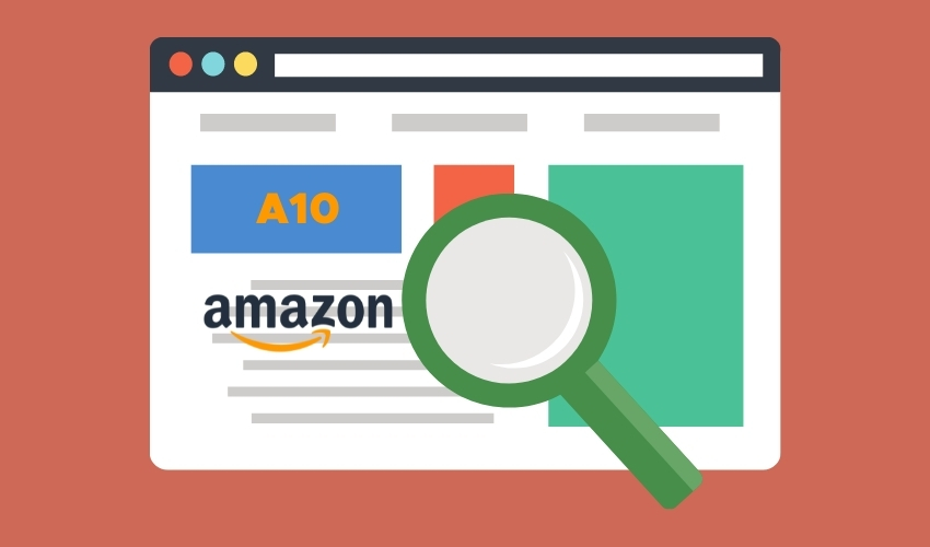 Thuật toán A10 Amazon: Những điều bạn cần biết khi bán hàng trên Amazon